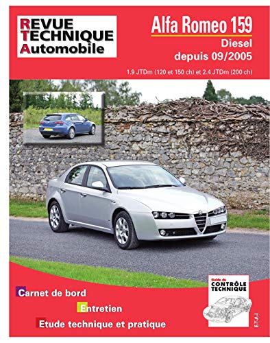 E.T.A.I - Revue Technique Automobile B710.7 - ALFA-ROMEO 159 - 2005 à 2013