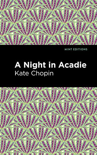 A Night in Acadie (Mint Editions) (English Edition)