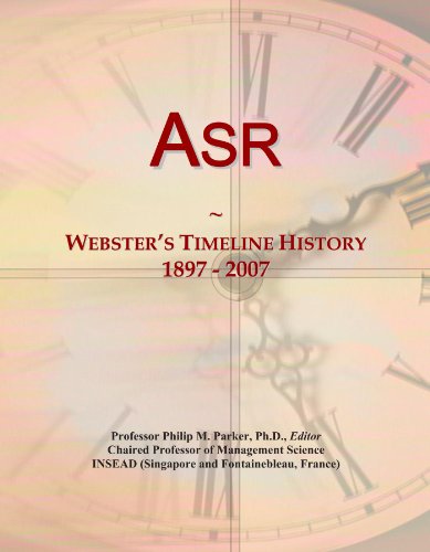Asr: Webster's Timeline History, 1897 - 2007