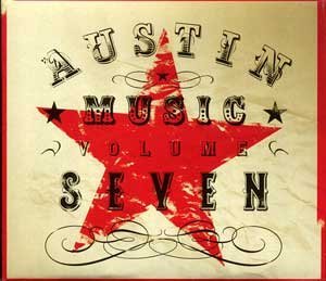 Austin Music: Volume Seven (Vol. 7) (2008-08-03)