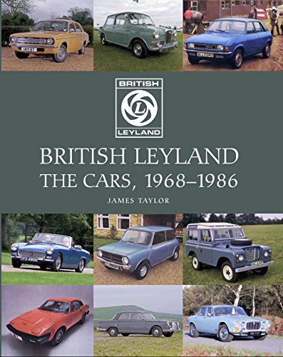 British Leyland: The Cars, 1968-1986 (English Edition)