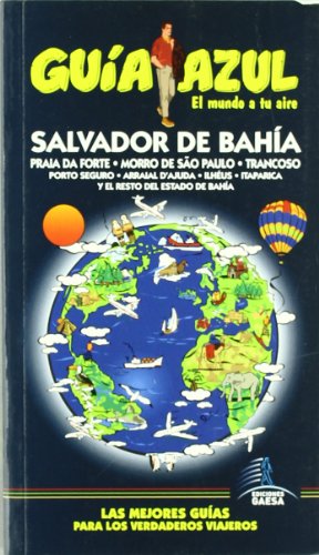 Guía Azul Salvador de Bahia (Guias Azules)