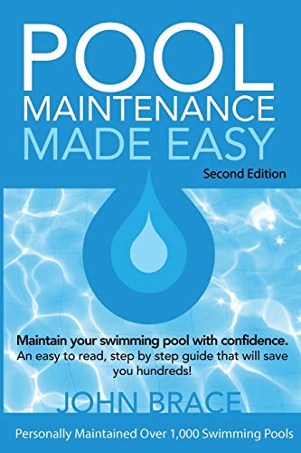 Pool Maintenance Made Easy (Second Edition)