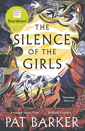 The Silence of the Girls: Shortlisted for the Women's Prize for Fiction 2019 (English Edition)