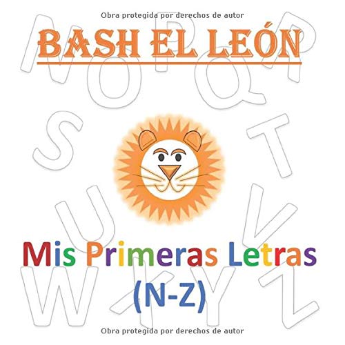 Bash el León Mis Primeras Letras (N-Z)