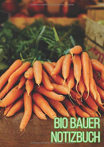 Bio Bauer Notizbuch: DIN A4 kariert - für alle Bauern mit Feldern und ökologischem Anbau