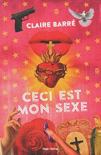 Ceci est mon sexe (French Edition)