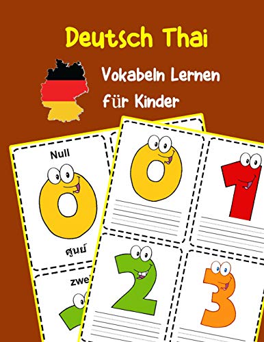 Deutsch Thai Vokabeln Lernen für Kinder: 200 basisch wortschatz und grammatik vorschulkind kindergarten 1. 2. 3. Klasse: 11 (Deutsch Vokabeln für Kinder)