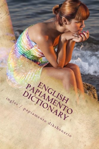 English / Papiamento Dictionary: ingles / papiamento dikshonario: Volume 51 (Words R Us Bi-lingual Dictionaries)