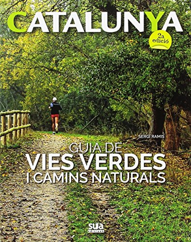 Guia de vies verdes i camins naturals: 2 (Catalunya)