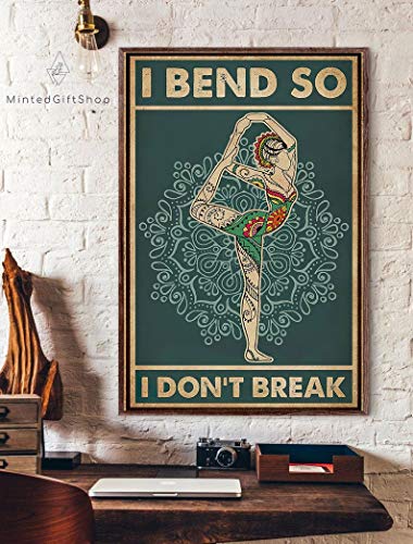 Póster de yoga con texto en inglés "I Bend So I Don't Break", póster hippie, divertido regalo, 20,3 x 30,5 cm