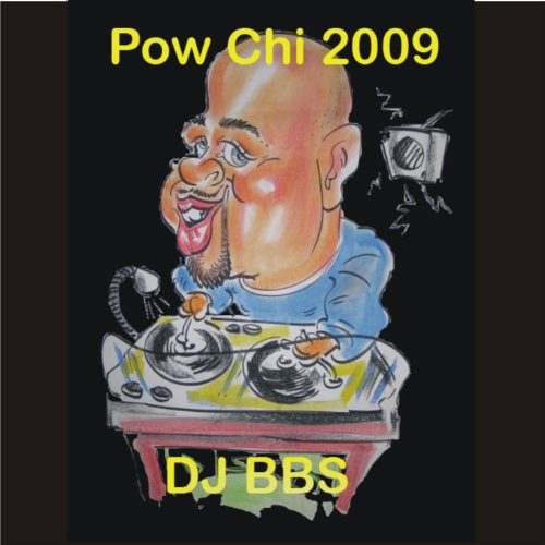 Pow Chi 09 (1996 Original ft. DJ Andy B.)