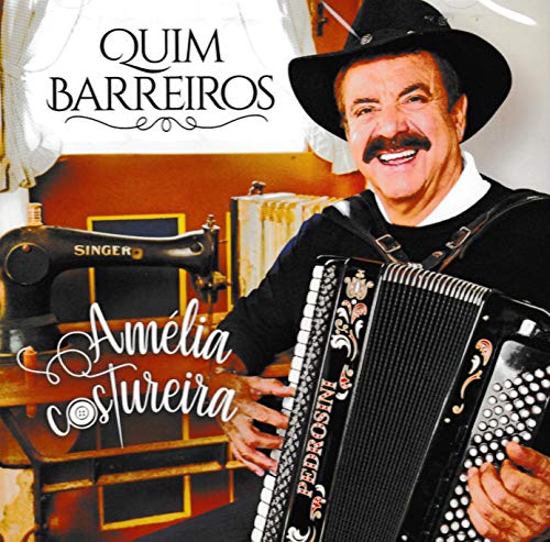 Quim Barreiros - Amelia Costureira [CD] 2019