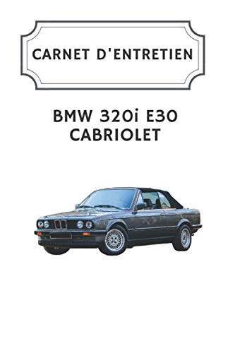 Carnet d'entretien BMW 320i E30 Cabriolet