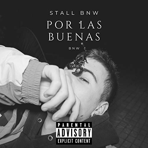 Por Las Buenas (Stall Bnw) [feat. Jart] [Explicit]