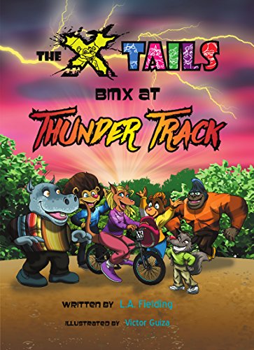 The X-tails BMX at Thunder Track (English Edition)