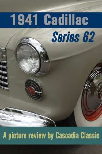 1941 Cadillac Series 62 Coupe - A picture review by Cascadia Classic (English Edition)