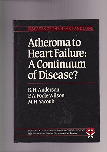 ATHEROMA TO HEART FAILURE: (The Royal Brompton reviews on diseases of the heart & lung)