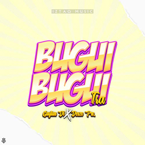 Bugui Bugui Tra (feat. Gaytan Di) [Explicit]
