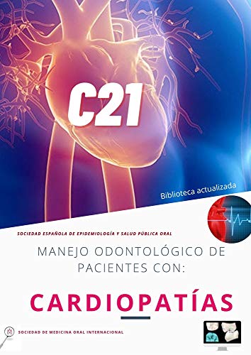 C21: Manual de manejo odontológico del paciente con cardiopatías
