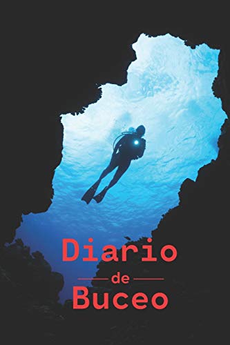 Diario de Buceo: Cuaderno de inmersión | Cuaderno de buceo a rellenar para buceadores | 100 Paginas.