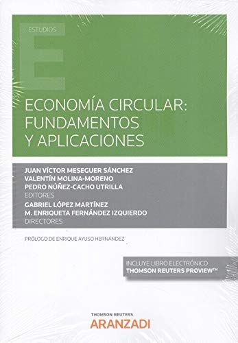 Economía Circular: fundamentos y aplicaciones (Papel + e-book) (Monografía)