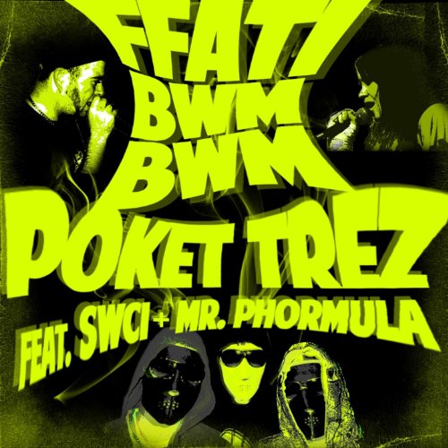 Ffati Bwm Bwm (feat. Swci, Mr Phormula)