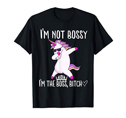 I'm Not Bossy I'm the Boss Bitch Princess Dabbing Unicorn Camiseta