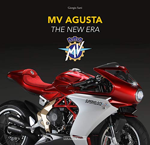 MV Agusta. The new era (Marche moto)