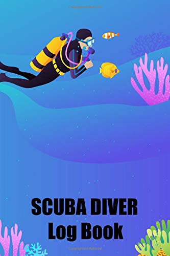 Scuba Diver Log Book: Awesome Cute Simple Clear & Easy Pocket Size Snorkeling Lover Scuba Divers Diving Track & Record Logbook for Beginner, Intermediate and Experienced Divers.