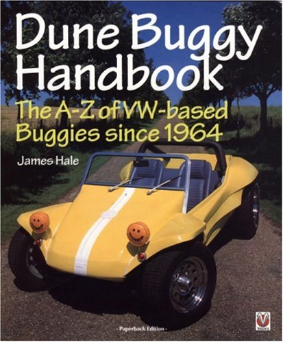 The Dune Buggy Handbook: The A-Z of VW-based Buggies Since 1964