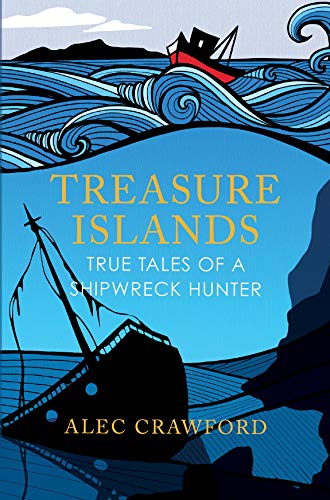 Treasure Islands: True Tales of a Shipwreck Hunter