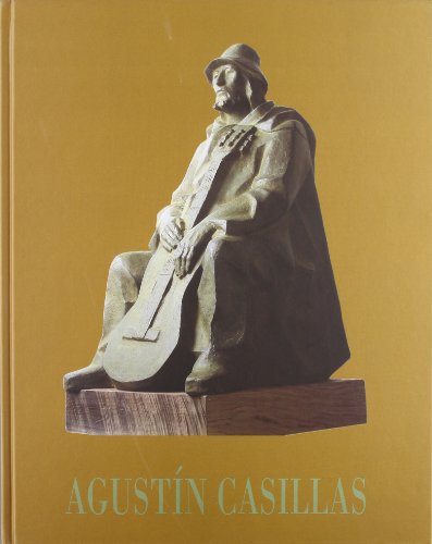 Agustín Casillas. pasado y presente. esculturas y dibujos (catalogo exposicion 2002)