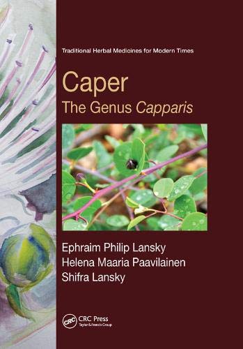 Caper: The Genus Capparis: 12 (Traditional Herbal Medicines for Modern Times)