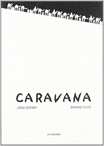 Caravana (FUERA DE COLECCIÓN) de JORGE ZENTNER (26 nov 2007) Tapa blanda