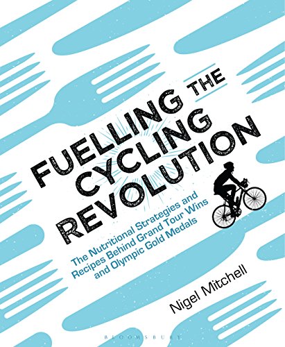 Fuelling the Cycling Revolution: The Nutritional Strategies and Recipes Behind Grand Tour Wins and Olympic Gold Medals (English Edition)