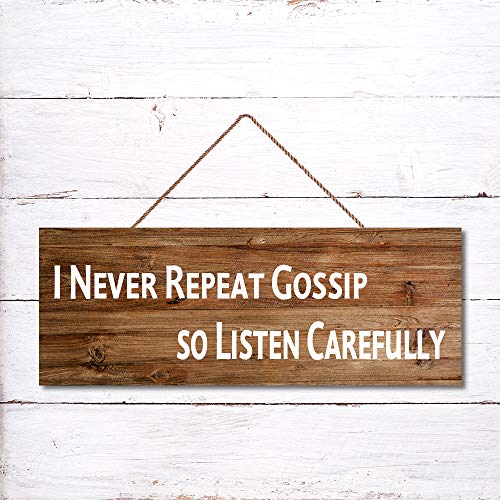 Letrero de pared colgante con texto "I Never Repeat Gossip So Listen Cuidadosamente", de madera, para salón, dormitorio, boda, 25 x 60 cm
