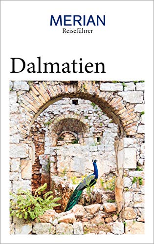 MERIAN Reiseführer Dalmatien: Mit Extra-Karte zum Herausnehmen