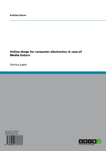 Online shops for consumer electronics: A case of Media-Saturn (English Edition)