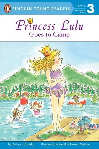 Princess Lulu Goes to Camp (Penguin Young Readers, L3) by Cristaldi, Kathryn (1997) Paperback