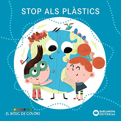 Stop als plàstics (Llibres infantils i juvenils - El bosc de colors)