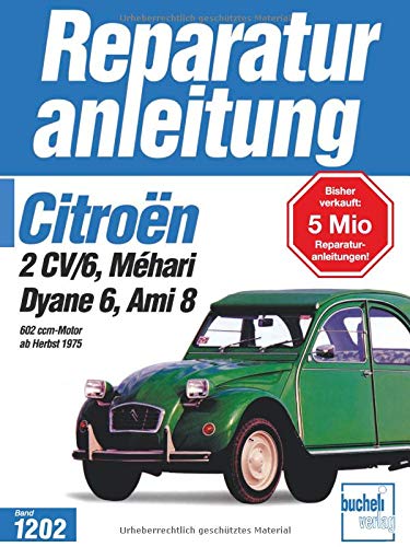Citroen 2 CV/6, Mehari, Dyane 6, Ami 8: 602 ccm-Motor ab Herbst 1975