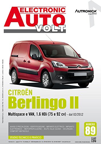 Citroën Berlingo II. Multispace e van, 1.6 HDI (75 e 92 CV). Dal 02/2012. Ediz. multilingue (Electronic auto volt)