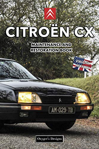 CITROËN CX: MAINTENANCE AND RESTORATION BOOK (English editions)