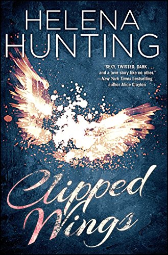 Clipped Wings (The Clipped Wings Series Book 1) (English Edition)