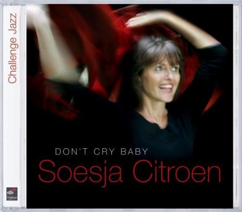 Don't Cry Baby by Soesja Citroen (2006-02-14)