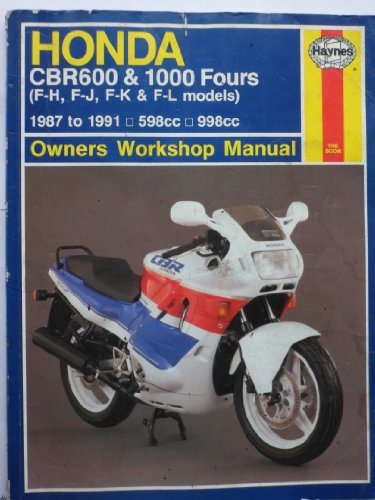 Honda CBR600 and 1000 Fours Owners Workshop Manual (Haynes Owners Workshop Manuals)
