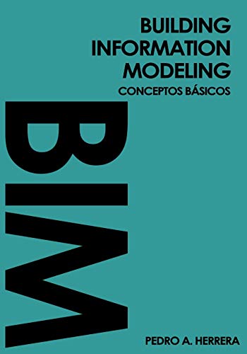 Building Information Modeling: conceptos básicos: Guía de bolsillo