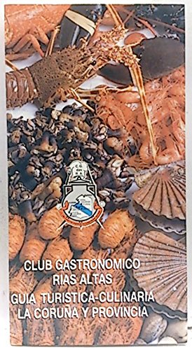 Club Gastronómico Rias Altas. Guia Turistica Culinaria. La Coruña y provincia