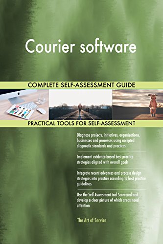 Courier software All-Inclusive Self-Assessment - More than 700 Success Criteria, Instant Visual Insights, Comprehensive Spreadsheet Dashboard, Auto-Prioritized for Quick Results